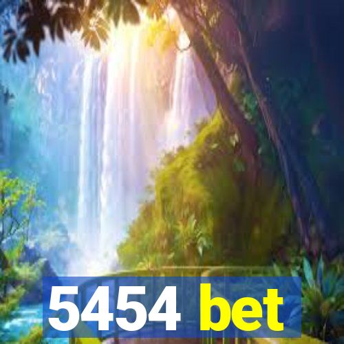 5454 bet